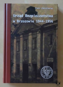 Piotr Chmielowiec, Urząd bezpieczeństwa w Brzozowie 1944–1956