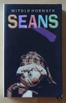 Witold Horwath, Seans