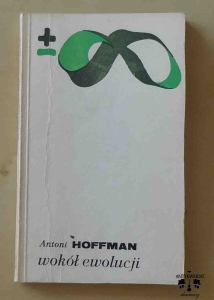Antoni Hoffman, Wokół ewolucji