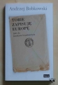 Andrzej Bobkowski, Tobie zapisuję Europę. Listy do Jarosława Iwaszkiewicza 1947-1958.jpg