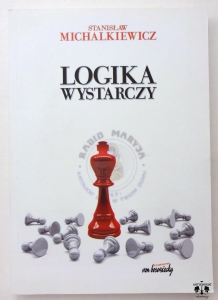 S. Michalkiewicz, Logika wystarczy