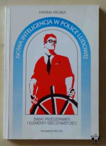 Hanna Palska, Nowa inteligencja w polsce ludowej