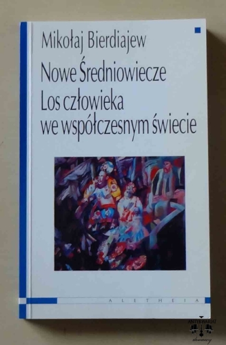 Mikołaj Bierdiajew, Nowe Średniowiecze. Los człowieka we współczesnym świecie.jpg