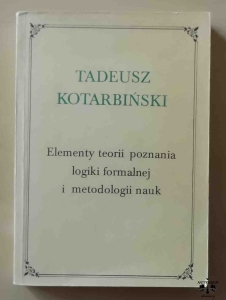 Tadeusz Kotarbiński, Elementy teorii poznania, logiki formalnej i metodologii nauk