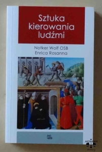 Notker Wolf OSB, Enrica Rosanna, Sztuka kierowania ludźmi