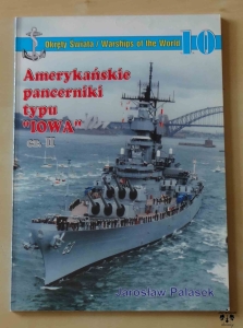 Jarosław Palasek, Amerykańskie pancerniki typu "IOWA", cz. II