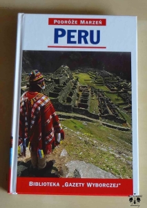 Peru, Podróże marzeń