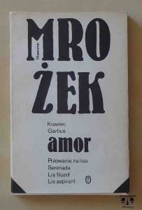 Sławomir Mrożek, Krawiec, Garbus, Amor, polowanie na lisa, Serenada, Lis filozof, Lis aspirant