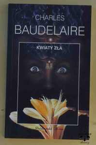 Charles Baudelaire, Kwiaty zła