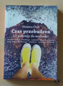 Manana Chyb, Czas przebudzeń. 12 podróży do wolności.