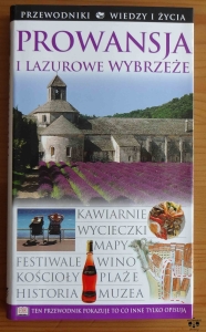 Prowansja i Lazurowe Wybrzeże, Przewodniki Wiedzy i Życia