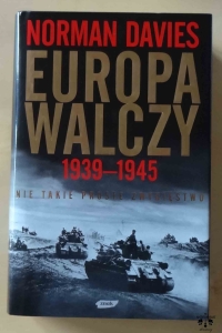 Norman Davies, Europa walczy 1939 - 1945, Nie takie proste zwycięstwo