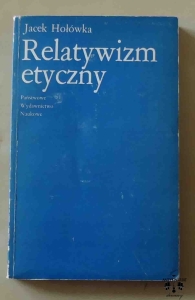 Jacek Hołówka, Relatywizm etyczny