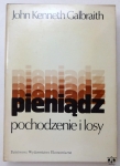 J. K. Galbraith, Pieniądz