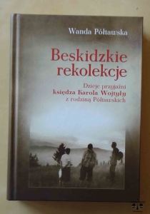 Wanda Półtawska, Beskidzkie rekolekcje
