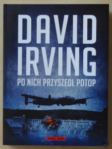 David Irving, Po nich przyszedł potop