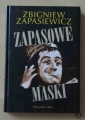 Zbigniew Zapasiewicz, Zapasowe maski.jpg