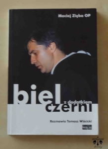 Maciej Zięba OP, Biel z dodatkiem czerni