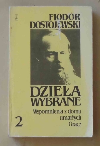 Fiodor Dostojewski, Wspomnienia z domu umarłych, Gracz
