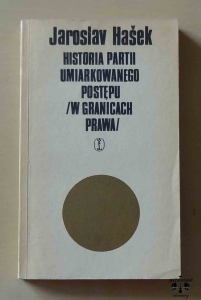 Jaroslav Hasek, Historia Partii Umiarkowanego Postępu (W Granicach Prawa)