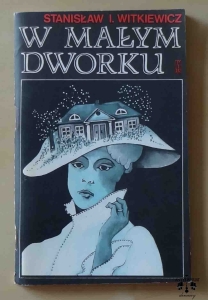 Stanisław I. Witkiewicz, W małym dworku