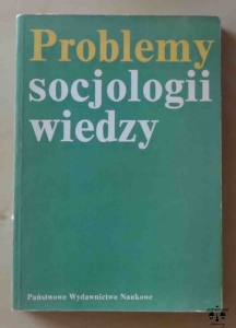 Problemy socjologii wiedzy