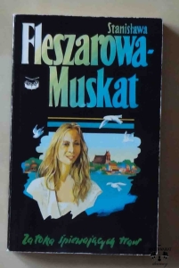 Stanisława Fleszarowa - Muskat, Zatoka śpiewających traw
