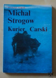 Juliusz Verne, Michał Strogow kurier carski