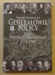 Piotr Stawecki, Generałowie polscy