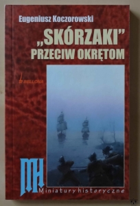 Eugeniusz Koczorowski, "Skórzaki" przeciw okrętom