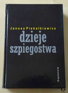 Janusz Piekałkiewicz, Dzieje szpiegostwa