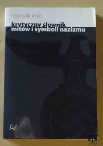 Rosa Sala Rose, Krytyczny słownik mitów i symboli nazizmu