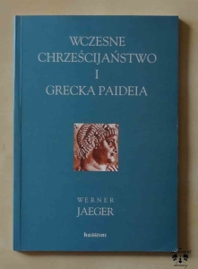 Werner Jaeger, Wczesne chrześcijaństwo i grecka paideia