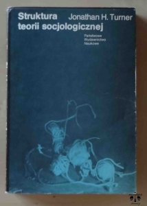 Jonathan H. Turner, Struktura teorii socjologicznej