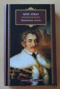 Mor Jokai, Kamienne serce, Kolekcja Hachette