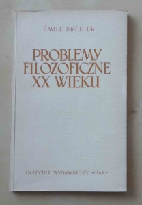 Emile Brehier, Problemy filozoficzne XX wieku
