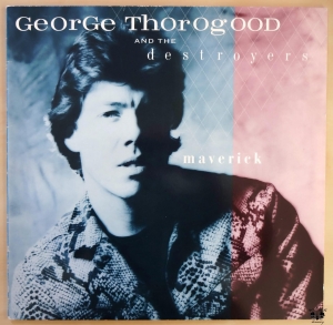 George Thorogood & the Destroyers, Maverick (1985), płyta winylowa
