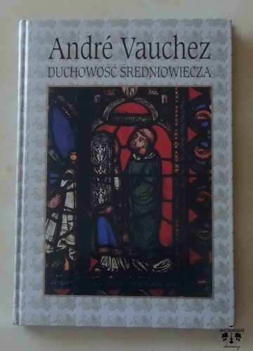Andre Vauchez, Duchowość średniowiecza.jpg