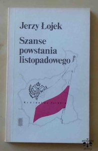 Jerzy Łojek, Szanse powstania listopadowego