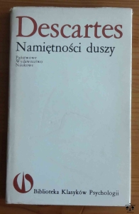Descartes, Namiętności duszy