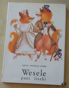 Jakub i Wilhelm Grimm, Wesele pani liszki