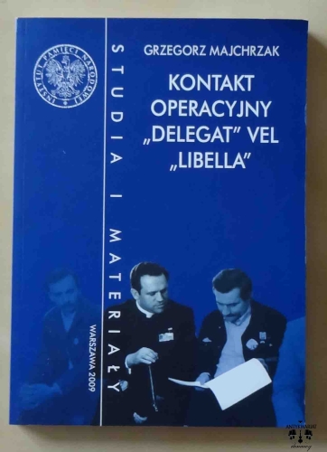 Grzegorz Majchrzak, Kontakt operacyjny "Delegat" vel "Libella".jpg