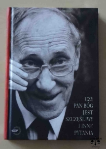 Leszek Kołakowski, Czy Pan Bóg jest szczęśliwy i inne pytania