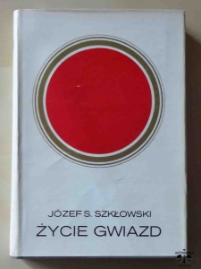 Józef S. Szkłowski, Życie gwiazd