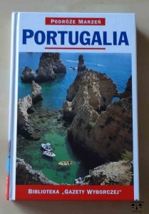 Portugalia, Podróże marzeń