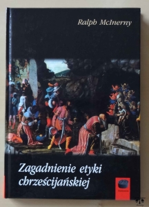Ralph McInerny, Zagadnienie etyki chrześcijańskiej